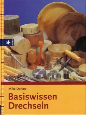 Couverture du produit · Basiswissen Drechseln