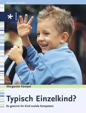 Couverture du produit · Typisch Einzelkind?: So gewinnt Ihr Kind soziale Kompetenz