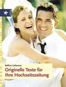 Couverture du produit · Originelle Texte für Ihre Hochzeitszeitung