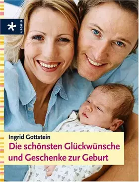 Couverture du produit · Die schönsten Glückwünsche und Geschenke zur Geburt