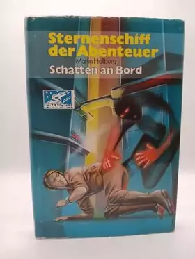 Couverture du produit · Sternenschiff der Abenteuer. Schatten an Bord