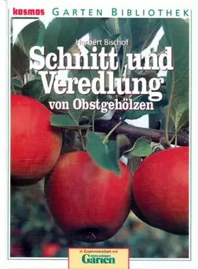 Couverture du produit · Schnitt und Veredlung von Obstgehölzen
