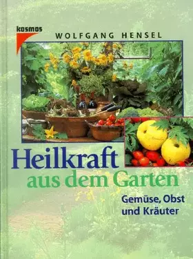 Couverture du produit · Heilkraft aus dem Garten