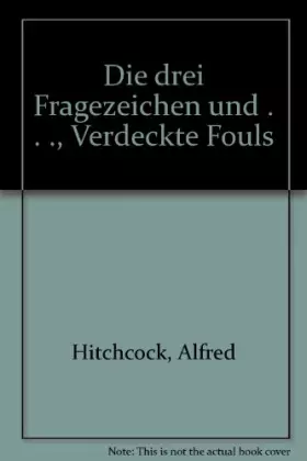 Couverture du produit · Die drei Fragezeichen und . . ., Verdeckte Fouls