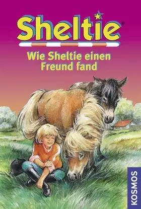 Couverture du produit · Sheltie, Wie Sheltie einen Freund fand