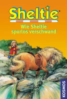 Couverture du produit · Wie Sheltie spurlos verschwand.