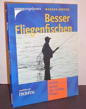 Couverture du produit · Besser Fliegenfischen: Extra: Immer die richtige Fliege