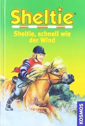 Couverture du produit · Sheltie, schnell wie der Wind