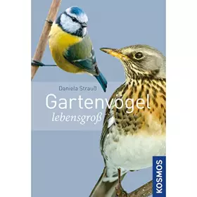 Couverture du produit · Gartenvögel lebensgroß