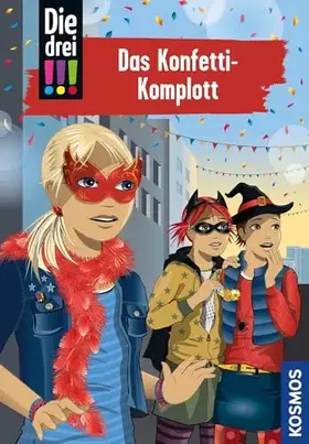 Couverture du produit · Die drei !!!, 82, Das Konfetti-Komplott