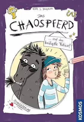 Couverture du produit · Das Chaospferd ... und das bekloppte Fohlen
