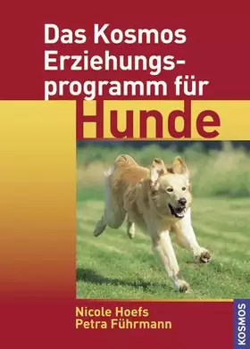 Couverture du produit · Das Kosmos Erziehungsprogramm für Hunde