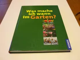 Couverture du produit · Was mache ich wann im Garten?