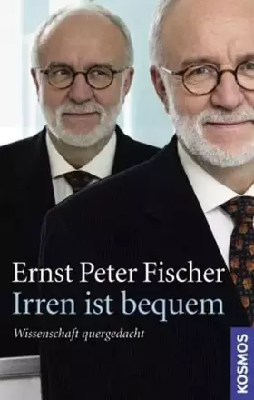 Couverture du produit · Irren ist bequem: Wissenschaft quer gedacht