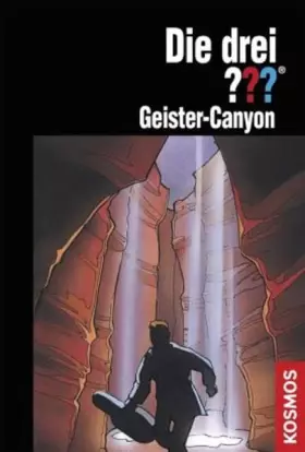 Couverture du produit · Die drei ??? Geister-Canyon