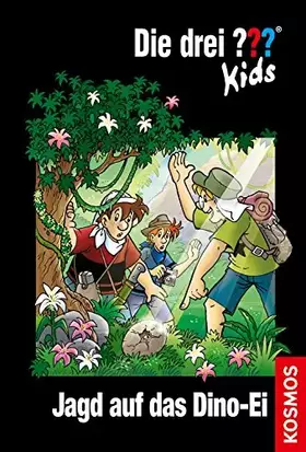 Couverture du produit · Die drei ??? Kids, 46, Jagd auf das Dino-Ei