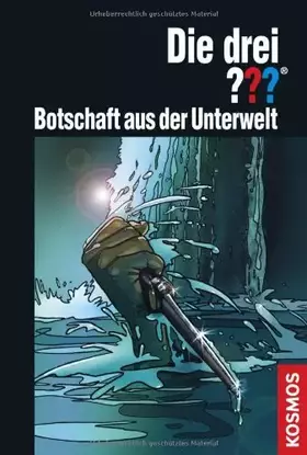 Couverture du produit · Die drei ??? Botschaft aus der Unterwelt