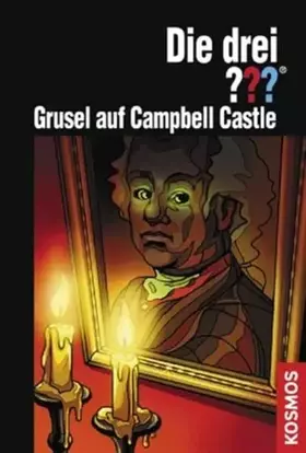 Couverture du produit · Die drei ??? Grusel auf Campbell Castle