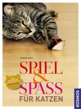 Couverture du produit · Spiel & Spaß für Katzen