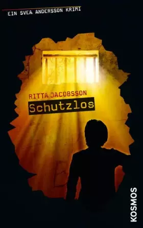 Couverture du produit · Ein Svea Andersson Krimi, 4, Schutzlos