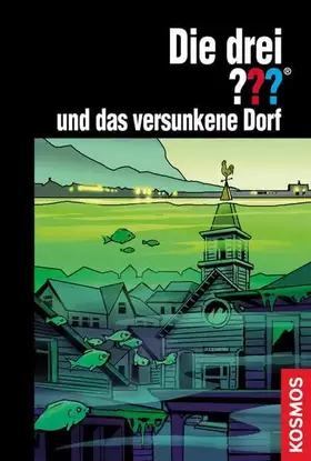 Couverture du produit · Die drei ??? Das versunkene Dorf