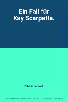 Couverture du produit · Ein Fall für Kay Scarpetta.