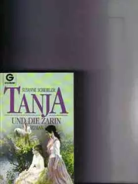Couverture du produit · Tanja und die Zarin