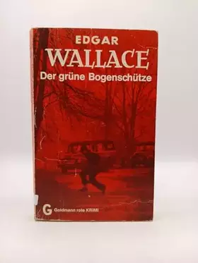Couverture du produit · Der grüne Bogenschütze (Goldmann Krimi)