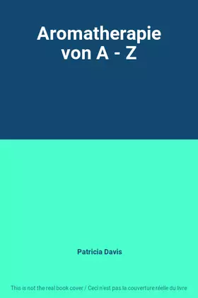 Couverture du produit · Aromatherapie von A - Z