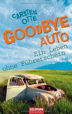 Couverture du produit · Goodbye Auto: Ein Leben ohne Führerschein