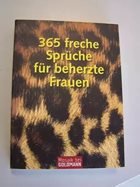 Couverture du produit · 365 freche Sprüche für beherzte Frauen