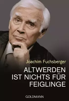 Couverture du produit · Altwerden ist nichts für Feiglinge