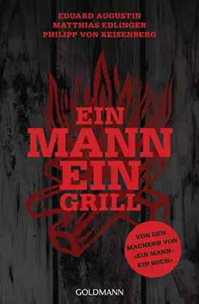 Couverture du produit · Ein Mann - ein Grill: Von den Machern von »Ein Mann – ein Buch«