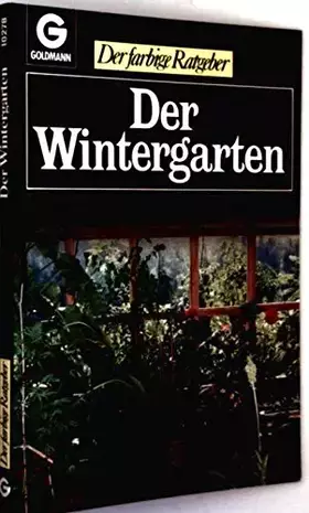 Couverture du produit · Der Wintergarten. ( Der farbige Ratgeber).
