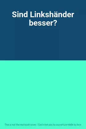 Couverture du produit · Sind Linkshänder besser?