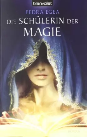 Couverture du produit · Die Schülerin der Magie: Roman