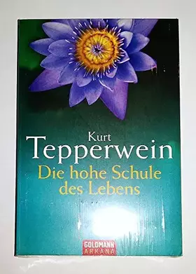 Couverture du produit · Die hohe Schule des Lebens (Arkana)