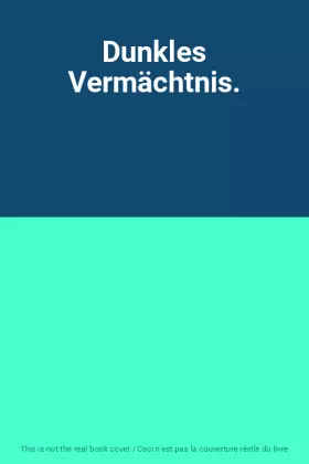 Couverture du produit · Dunkles Vermächtnis.