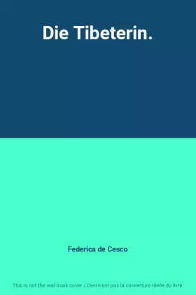 Couverture du produit · Die Tibeterin.