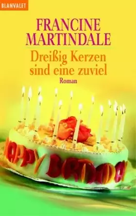 Couverture du produit · Dreissig Kerzen sind eine zuviel