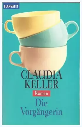 Couverture du produit · Die Vorgängerin: Roman
