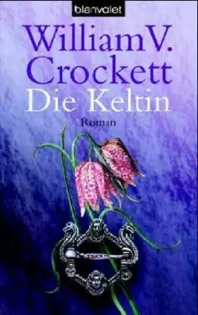 Couverture du produit · Die Keltin: Roman