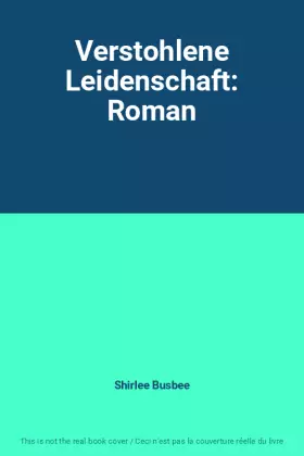 Couverture du produit · Verstohlene Leidenschaft: Roman