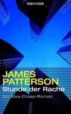 Couverture du produit · Stunde der Rache: Ein Alex-Cross-Roman