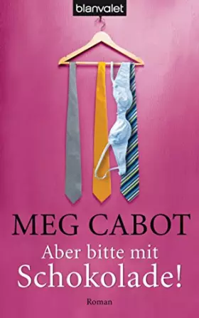 Couverture du produit · Cabot, M: Aber bitte mit Schokolade!