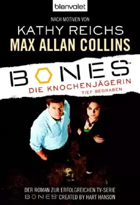 Couverture du produit · Bones - Die Knochenjägerin: Tief begraben