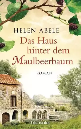 Couverture du produit · Das Haus hinter dem Maulbeerbaum: Roman