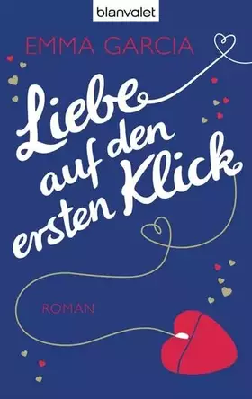 Couverture du produit · Liebe auf den ersten Klick: Roman