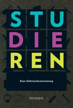 Couverture du produit · Studieren. Eine Gebrauchsanweisung