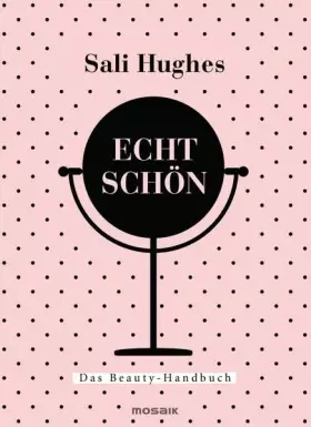 Couverture du produit · Echt schön: Das Beauty-Handbuch